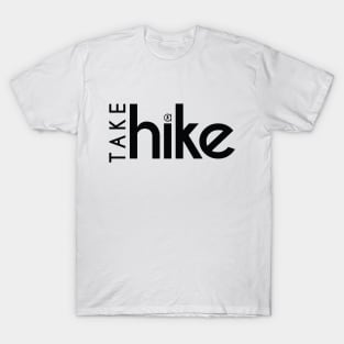 Take a hike T-Shirt